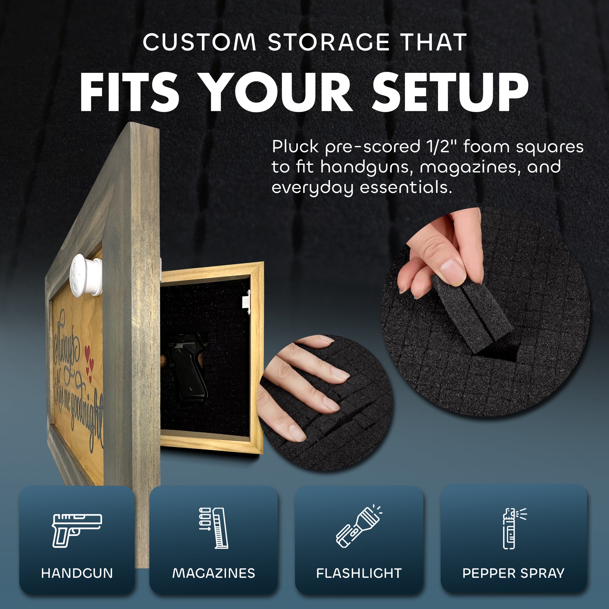 Bellewood Designs Always Kiss Me Goodnight hidden gun decor custom pluck foam storage setup