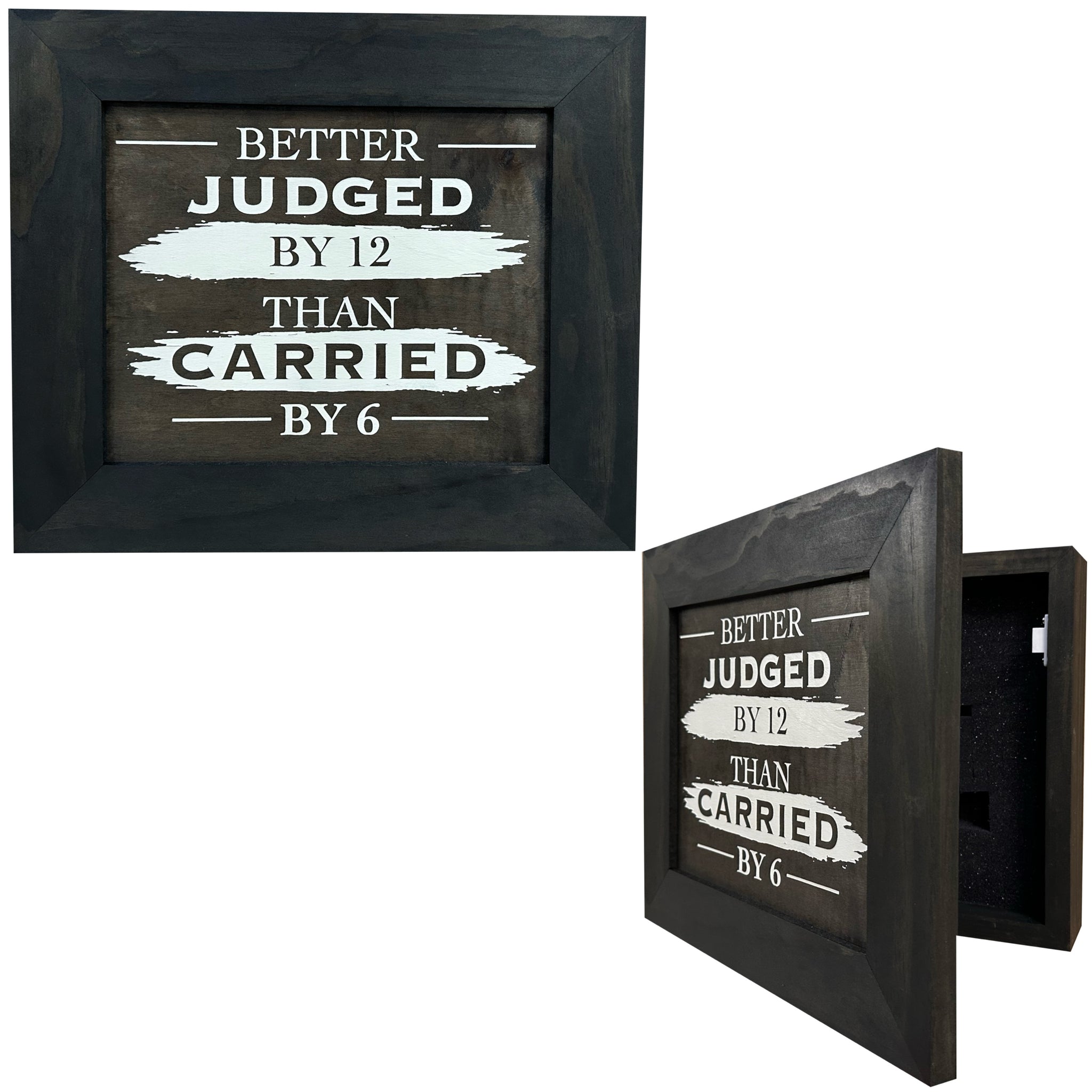 Bellewood Designs Better Judged By 12 Carried By 6 Concealment Decor